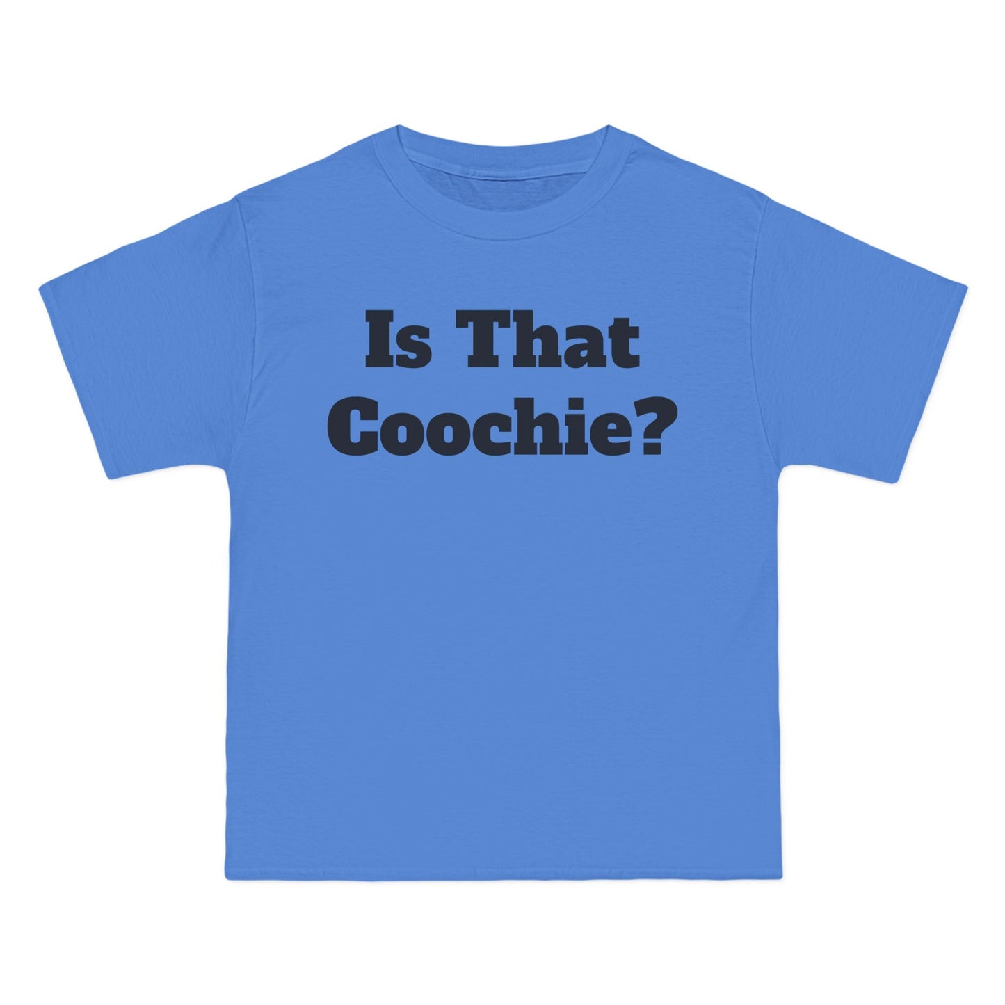 "Is That Coochie?" T-Shirt - Bold & Humorous Graphic Tee