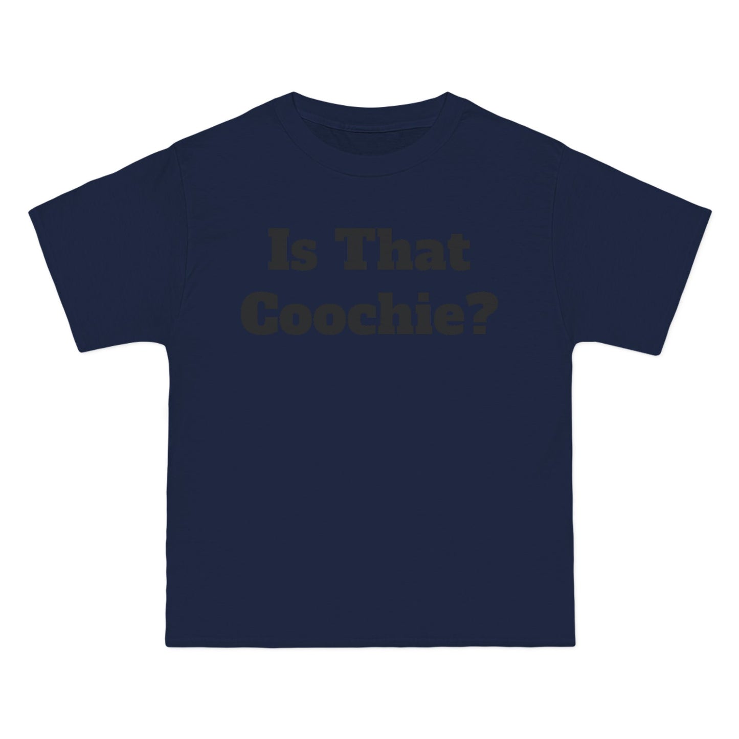 "Is That Coochie?" T-Shirt - Bold & Humorous Graphic Tee