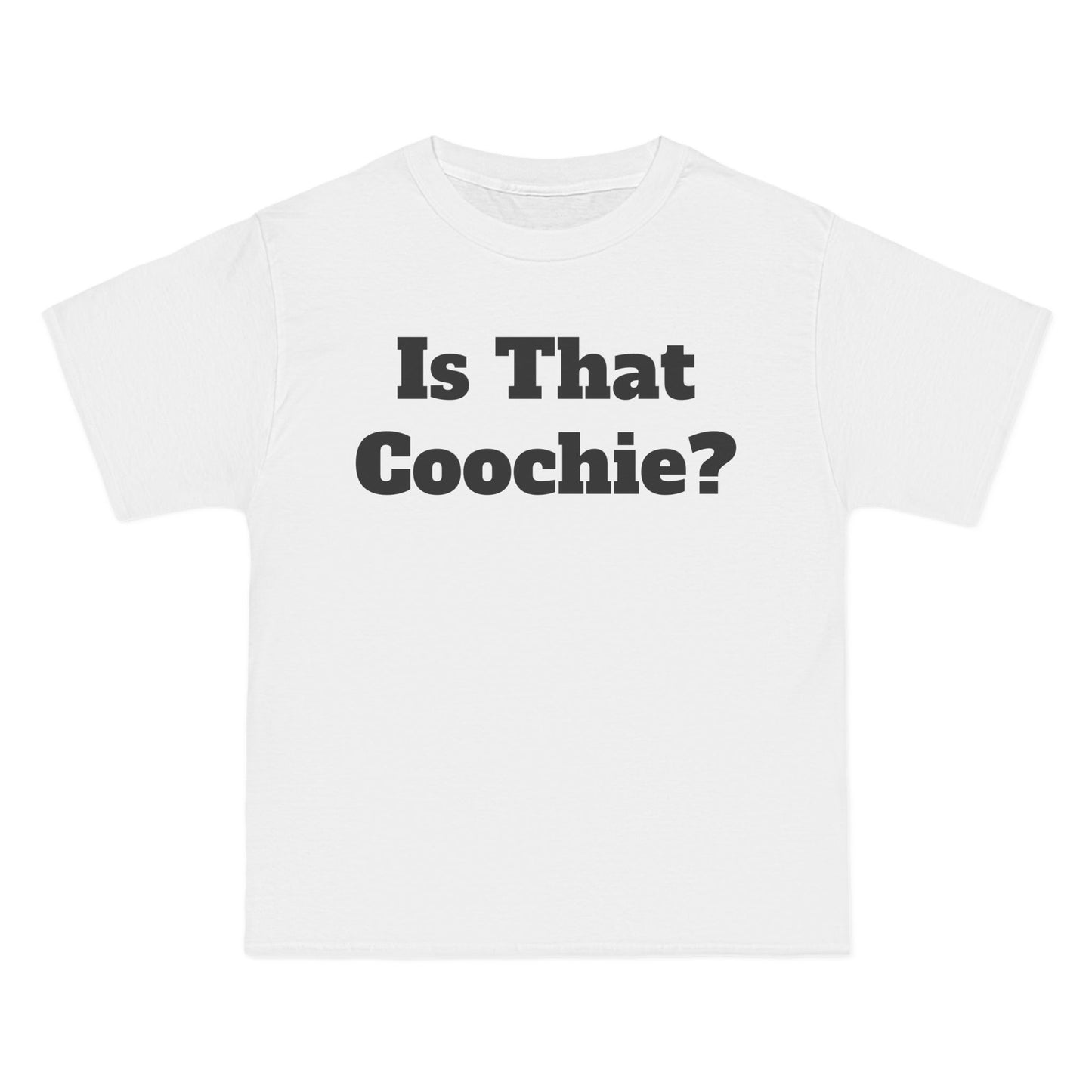 "Is That Coochie?" T-Shirt - Bold & Humorous Graphic Tee